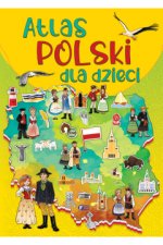 Atlas Polski dla dzieci. Wydawnictwo Fenix. 2022