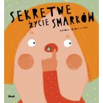 Sekretne życie smarków. Wydawnictwo Debit