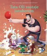 Tata Oli. Tom 10. Tata Oli zostaje jutuberem