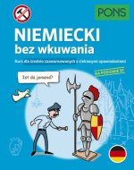 PONS. Niemiecki bez wkuwania. Kurs dla średnio zaawansowanych z ciekawymi opowiadaniami. Wydanie 2
