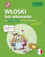 PONS. Włoski bez wkuwania. Kurs dla początkujących z ciekawymi opowiadaniami. Wydanie 2