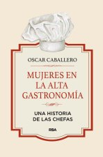 MUJERES EN LA ALTA GASTRONOMIA