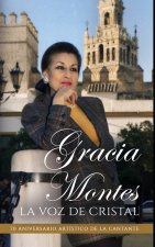 Gracia Montes, la voz de cristal