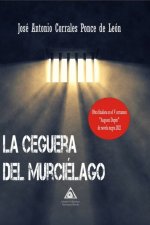CEGUERA DEL MURCIELAGO, LA