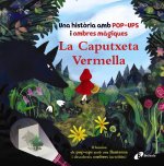 LA CAPUTXETA VERMELLA UNA HISTORIA AMB POP-UPS I OMBRES MAG