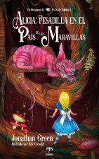 ALICIA PESADILLA EN EL PAIS DE LAS MARAVILLAS