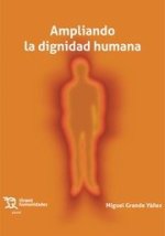AMPLIANDO LA DIGNIDAD HUMANA