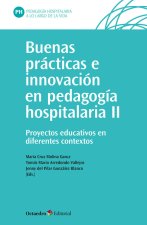 BUENAS PRACTICAS E INNOVACION EN PEDAGOGIA HOSPITALARIA (II)