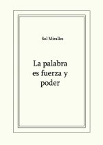 La palabra es fuerza y poder
