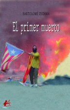 El primer muerto