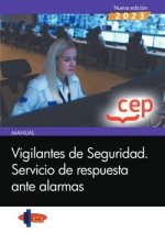 (23).MANUAL VIGILANTES SEGURIDAD:SERVICIO RESPUESTA ALARMAS