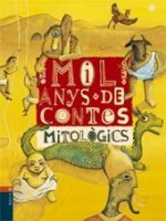 MIL ANYS DE CONTES MITOLOGICS