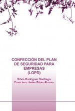 CONFECCION DEL PLAN DE SEGURIDAD PARA EMPRESAS (LOPD