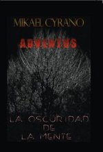 ADVENTUS -LA OSCURIDAD DE LA MENTE