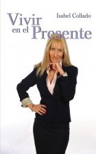 VIVIR EN EL PRESENTE DESCUBRE COMO AFRONTARLO