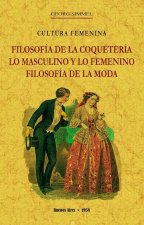 FILOSOFIA DE LA COQUETERIA LO MASCULINO Y LO FEMENINO, FILO