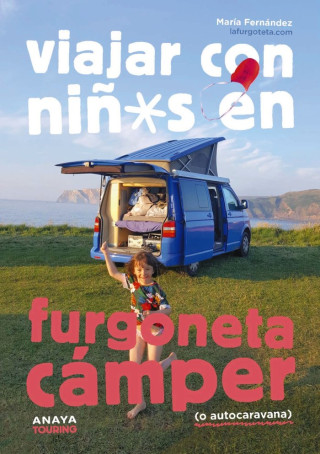 VIAJAR CON NIÑOS EN FURGONETA CAMPER O AUTOCARAVANA)