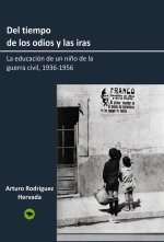 DEL TIEMPO DE LOS ODIOS Y LAS IRAS