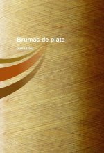 BRUMAS DE PLATA