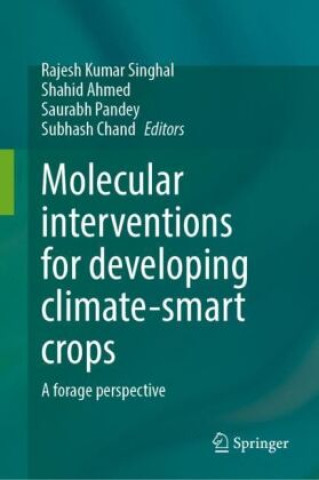 Molecular interventions for developing climate-smart crops