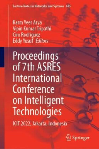 Proceedings of 7th ASRES International Conference on Intelligent Technologies