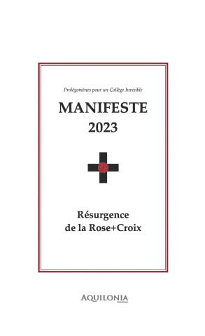 Manifeste 2023 : résurgence de la Rose-Croix