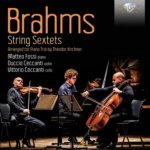 Brahms:String Sextets,Arranged For Piano Trio
