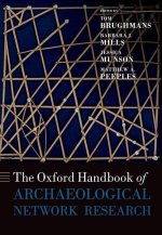 The Oxford Handbook of Archaeological Network Research (Hardback)