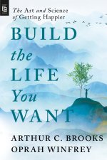 Build the Life You Want