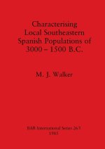 Characterising Local Southeastern Spanish Populations of 3000-1500 B.C.