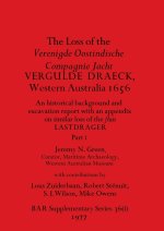 The Loss of the Verenigde Oostindische Compagnie Jacht VERGULDE DRAECK, Western Australia 1656, Part i