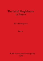 The Initial Magdalenian in France, Part ii