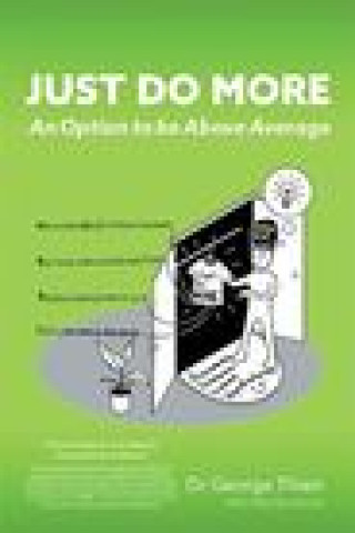 Just Do More