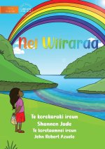 Rainbow - Nei Wiiraraa? (Te Kiribati)