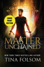 Master Unchained