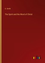 The Spirit and the Word of Christ