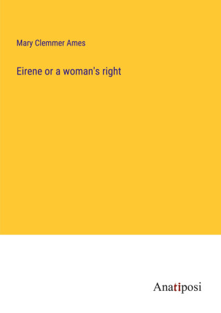 Eirene or a woman's right