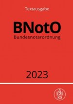 Bundesnotarordnung - BNotO 2023