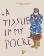 A tissue in my pocket