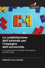 La soddisfazione dell'azienda per l'impegno dell'università.