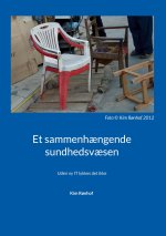 Et sammenh?ngende sundhedsv?sen