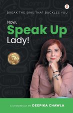 Now, Speak Up Lady!