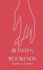 Between Bookends