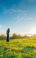 Arise and Shine