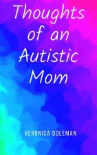 Thoughts of an Autistic Mom