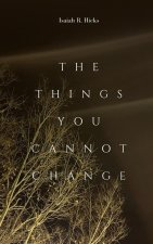 The Things You Cannot Change