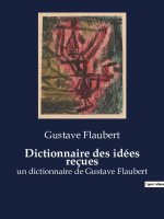 Dictionnaire des idées reçues