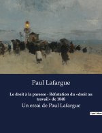 Le droit ? la paresse - Réfutation du «droit au travail» de 1848