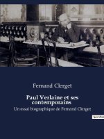 Paul Verlaine et ses contemporains
