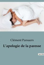 L?apologie de la paresse
